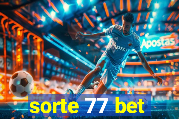 sorte 77 bet